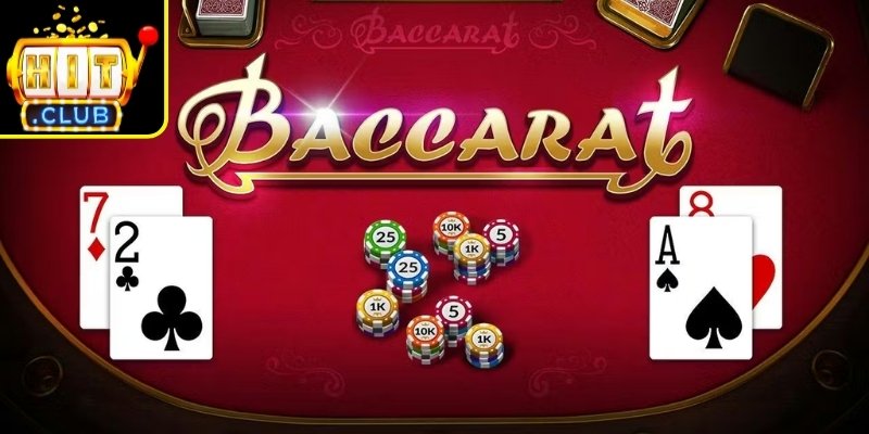 Baccarat Hitclub – Hướng Dẫn Chiến Thuật Chơi Hiệu Quả 1 Tìm hiểu về Baccarat Hitclub